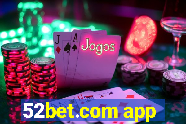 52bet.com app